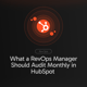 What a RevOps Manager should audit in HubSpot