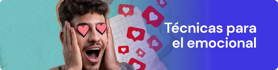 Técnicas para el marketing emocional