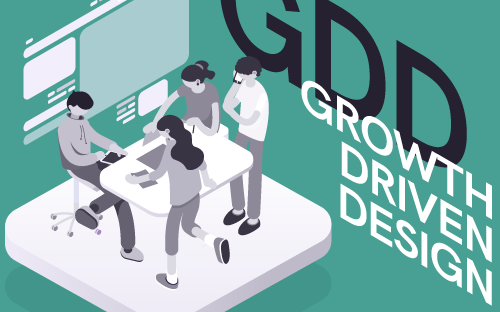 Growth driven design