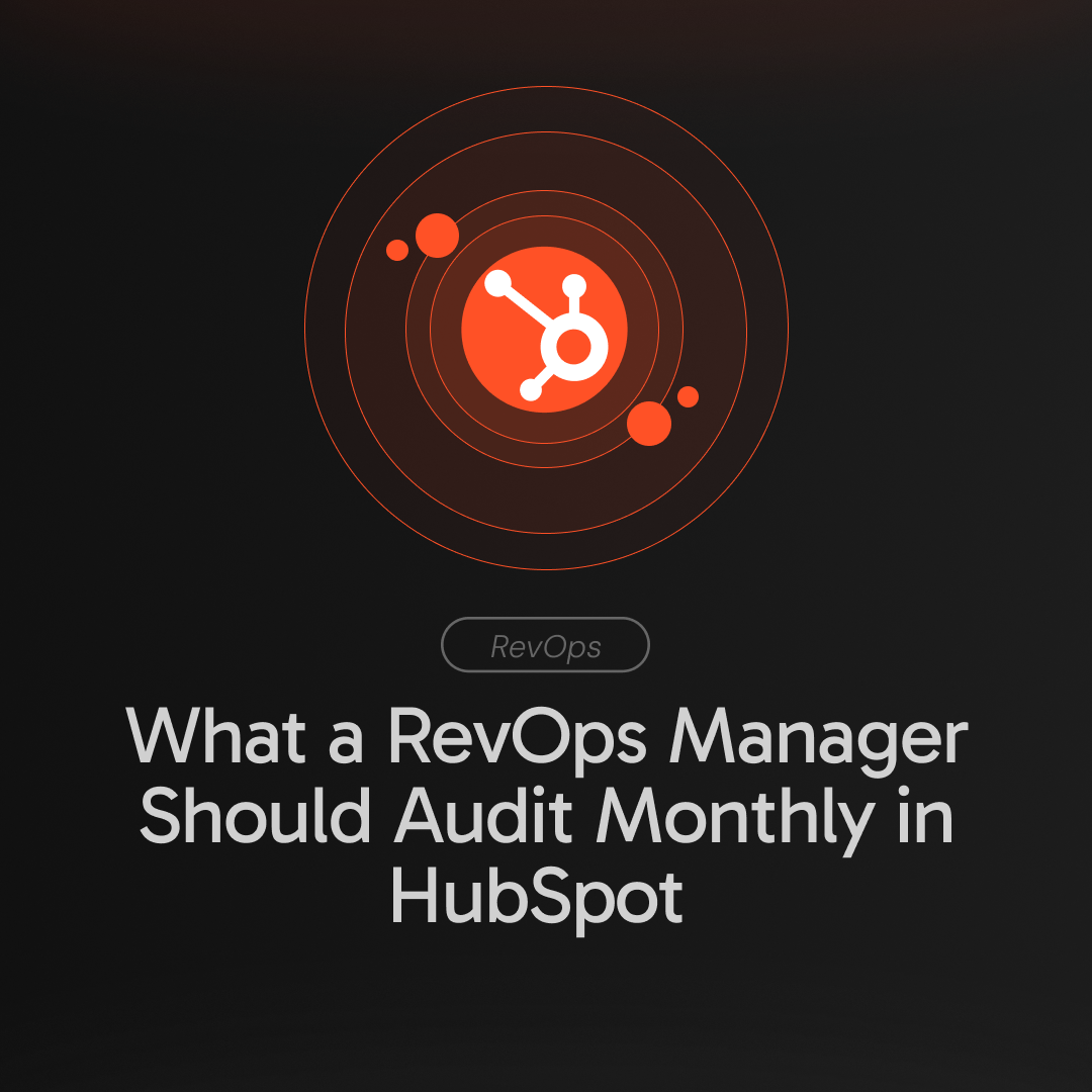 What a RevOps Manager should audit in HubSpot